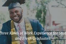 The Three Kinds of Work Experience for Students and Fresh Graduates